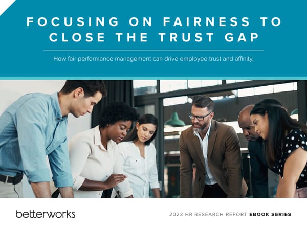 Focusing on Fairness to Close the Trust Gap - Page 1