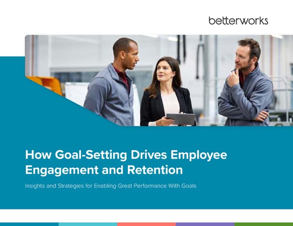 How Goal-Setting Drives Employee Engagement and Retention - Page 1